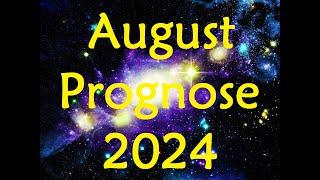 Prognose Monat August 2024 - Ideologische Weltbilder - Wahrheit und Lüge