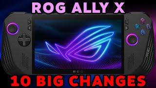 「10 MAJOR ROG Ally X Changes」