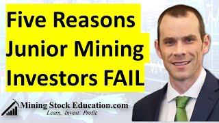 Five Reasons Why Junior Mining Investors Fail explains Bill Powers #4 blindsides newbies