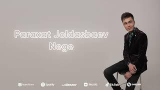 Paraxat Joldasbaev Nege official music