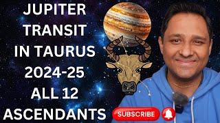 Jupiter transit in Taurus 2024-25 - All 12 Ascendants - POWER OF THE UNIVERSE IS WITH YOU NOW #guru