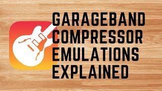 Garageband & Logic Compressor Emulations Explained