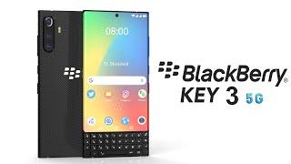 BlackBerry KEY 3 5G First Look Trailer Concept Introduction