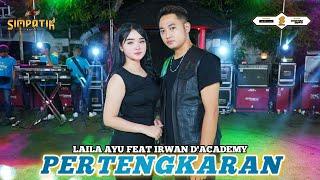 LAILA AYU KDI ft IRWAN DACADEMY - PERTENGKARAN - SIMPATIK MUSIC