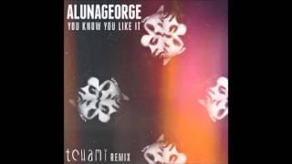 AlunaGeorge - You Know You Like It Tchami Remix