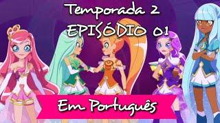 EM PORTUGUÊS  LoliRock 2 - Temporada 2 Episódio 01 - Digressão de Música e Magia PT-PT COMPLETO