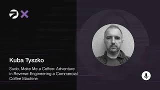 Supercon 2023 Kuba Tyszko - Adventures in Reverse-Engineering a Commercial Coffee Machine