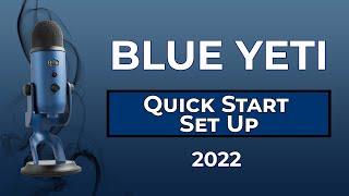 Blue Yeti USB Mic Unboxing & Set Up QUICK START  EASY SET UP 2022