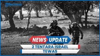 2 Tentara Israel Tewas Seusai Banggakan Bunuh Anak-anak Palestina