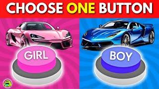 Choose One Button GIRL or BOY Edition  Quiz Monster