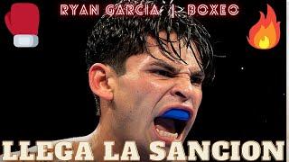 Penalidad de RYAN GARCIA  ¿te parece severa o muy suave?