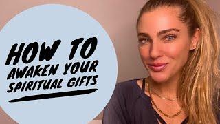 How to awaken your SPIRITUAL GIFTS