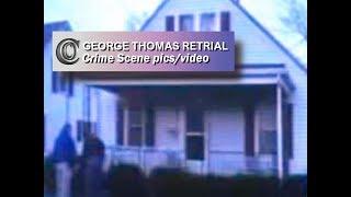 GEORGE THOMAS RETRIAL -  Channon & Chris Crime Scene Imagesvideo 2013