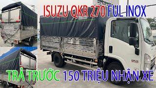 Giá Xe Isuzu QKR 270 Đầu Vuông Tải 2.4 Tấn 2023 Mui Bạt Full Inox Cực Chất Lượng