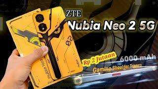 ZTE Nubia Neo 2 5GResmi Indonesia HP Gaming Cuma 2 Jutaan Unisoc T820 6nm Antutu 500 Ribuan