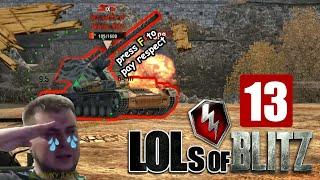 LOLs of Blitz  WoT Blitz Episode 13