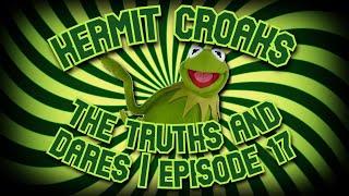 Kermit Croaks the Truths and Dares  Episode 17
