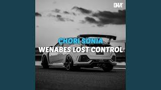 DJ Chori Sonia x Wenabes Lost Control