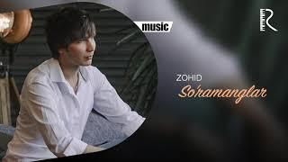 Zohid - Soramanglar  Зохид - Сураманглар music version
