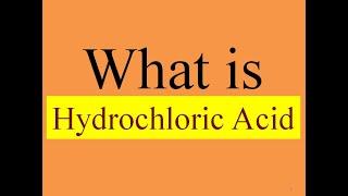 What Is Hydrochloric Acid?