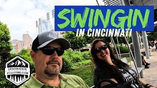 RV Life How Did We Wind Up Swinging In Downtown Cincinnati?