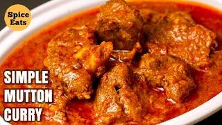 SIMPLE MUTTON CURRY RECIPE FOR BEGINNERS  QUICK AND EASY MUTTON CURRY