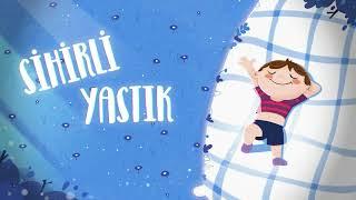 Sihirli Yastık Bir Uyku Macerası