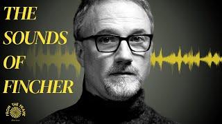 How a David Fincher Film Sounds