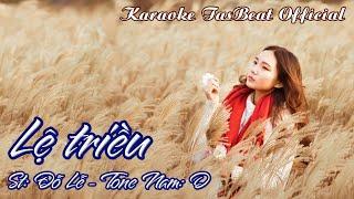 Karaoke Lệ Triều Tone Nam  TAS BEAT