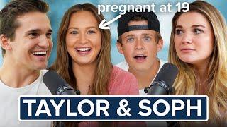 Taylor & Soph on breaking up 19 and pregnant & becoming TikTok famous  Ep. 30