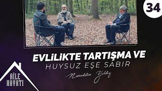 Evlilikte Tartışma ve Huysuz Eşe Sabır  Aile Hayatı  34. Bölüm  Nureddin Yıldız