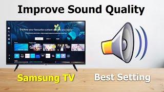 How to Improve Sound Quality on Samsung Smart TV  Fix Samsung Smart TV Sound Problem