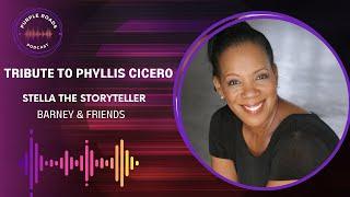 Purple Roads  Tribute to Phyllis Cicero  Stella The Storyteller  Barney & Friends