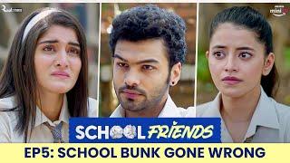 School Friends S01E05 - School Bunk Gone Wrong  Navika Kotia & Alisha Parveen  Directors Cut