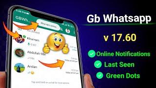 Gb Whatsapp v17.60 onlinelast seengreen dot not showing problem solved 2024