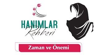 Hanımlar Rehberi - Zaman ve Önemi