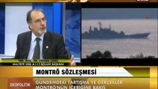 Yrd Doç Orhan Çekiç ile Montrö Boğazlar Sözleşmesi üzerine 15 Nisan 2014