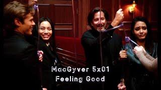MacGyver - Feeling good {5x01}