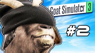 JUST GOATIN AROUND Goat Simulator 3