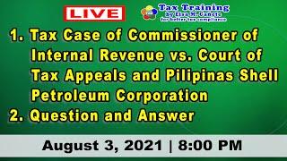 Tax Case of Commissioner of Internal Revenue vs. CTA and Pilipinas Shell Petroleum Corporation  Q&A