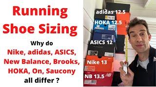 Running Shoe Sizing - Why do Nike adidas ASICS New Balance Brooks HOKA On Saucony all differ?