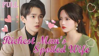 【FULL】Yes Im the Richest Mans Wife After Cold-shoulder by Fiance Im marrying a Trillionaire