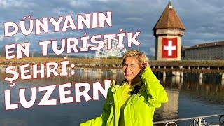 DÜNYANIN EN TURİSTİK ŞEHRİ İSVİÇRE LUZERN’İ GEZDİK  Luzern Gezilecek Yerler  Luzern Vlog 1. Bölüm