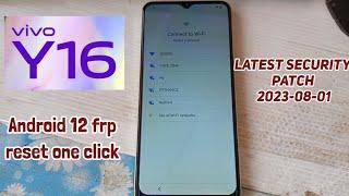 Vivo y16 latest security patch frp remove one click  Vivo y16 frp unlock Android 12 preloder Port