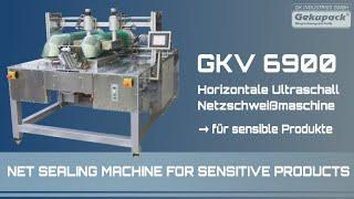 Horizontale Ultraschall Netzschweißmaschine für sensible Produkte  GKV 6900  Zucchinis verpacken