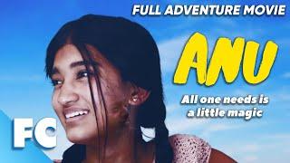 Anu  Full Adventure Drama Movie  Free HD Teen Film  Diya Modi Eden Campbell  FC
