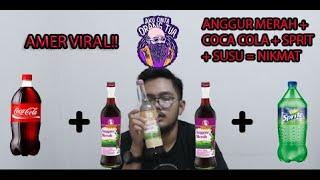 VIRAL NYOBAIN ANGGUR MERAH + SUSU + COCA COLA + SPRIT  BUATAN RUMAH