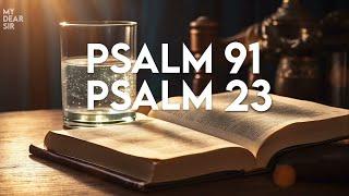 PSALM 91 And PSALM 23  The Two Most Powerful Prayers in the Bible