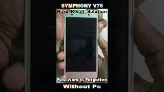 Symphony V75 Hard Reset Not Working   Forgot Screen Lock Deletepinpatternpassword Lock #2024