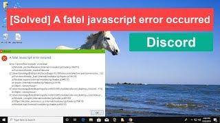 Solved Discord A fatal javascript error occurred